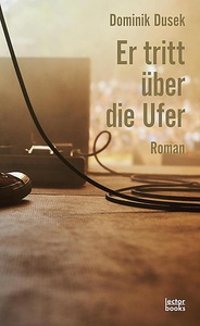 undefined, Er tritt über die Ufer, Er tritt über die Ufer
