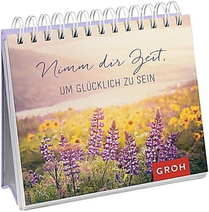undefined, Nimm dir Zeit, um glücklich zu sein, Nimm dir Zeit um glücklich zu sein