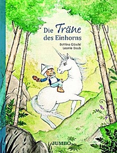 Jumbo Neue Medien & Verlag, Jumbo Neue Medien & Verlag Die Träne des Einhorns, Die Träne des Einhorns