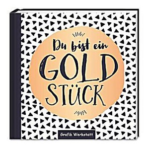 undefined, Du bist ein Goldstück, Du bist ein Goldstück