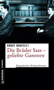 undefined, Die Brüder Sass - Geliebte Ganoven, Die Brüder Sass - Geliebte Ganoven