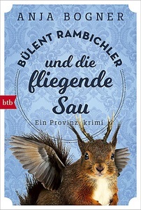 undefined, Bülent Rambichler und die fliegende Sau, Bülent Rambichler und die fliegende Sau