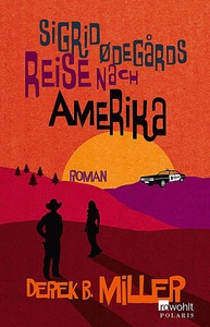 undefined, Sigrid Ødegårds Reise nach Amerika, Sigrid Ødegårds Reise nach Amerika