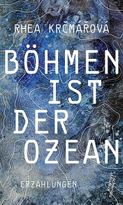 undefined, Böhmen ist der Ozean, Böhmen ist der Ozean