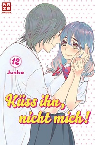 undefined, Küss ihn, nicht mich!. Bd.12, Küss ihn, nicht mich! 12