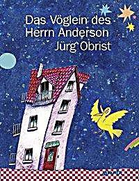 undefined, Das Vöglein des Herrn Anderson, Das Vöglein des Herrn Anderson