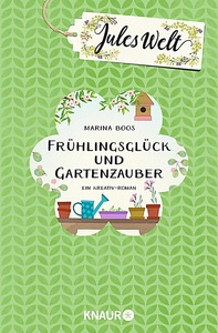 undefined, Jules Welt - Frühlingsglück und Gartenzauber, Jules Welt - Frühlingsglück und Gartenzauber