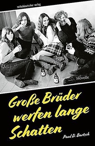 undefined, Große Brüder werfen lange Schatten, 