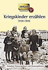 undefined, Kriegskinder erzählen 1939-1945, Kriegskinder erzählen