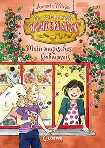 undefined, Der zuckersüße Wunderladen - Mein magisches Geheimnis, 
