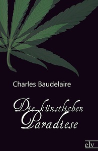 Die künstlichen Paradiese