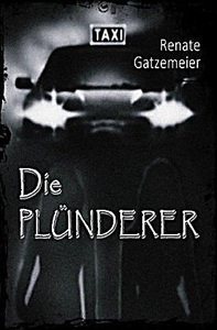 undefined, Die Plünderer, Die Plünderer