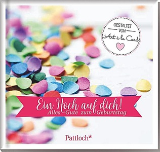 Pattloch, Ein Hoch auf dich!, 