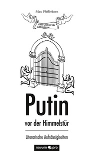 undefined, Putin vor der Himmelstür, Putin vor der Himmelstür