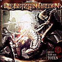 undefined, Das Tor der Toten, 2 Audio-CDs, Holy, D: Die letzten Helden - Episode 6/2 CDs