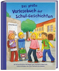 Carlsen Verlag, Carlsen Verlag Das große Vorlesebuch der Schul-Geschichten, Das große Vorlesebuch der Schul-Geschichten