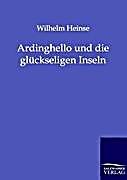 Ardinghello und die glückseligen Inseln