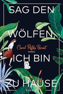 undefined, Sag den Wölfen, ich bin zu Hause, Sag den Wölfen, ich bin zu Hause