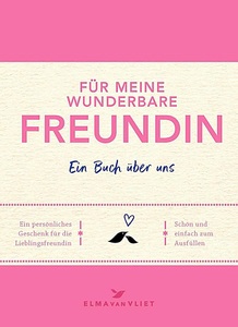 undefined, Für meine wunderbare Freundin, Für meine wunderbare Freundin