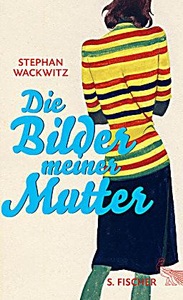 undefined, Die Bilder meiner Mutter, Die Bilder meiner Mutter