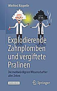 Springer, Berlin, Explodierende Zahnplomben und vergiftete Pralinen, Explodierende Zahnplomben und vergiftete Pralinen , m. 1 Buch, m. 1 E-Book