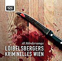 undefined, Loibelbergers Kriminelles Wien, 1 Audio-CD, Loibelsbergers Kriminelles Wien
