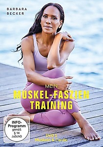 Wellbewell, Barbara Becker-Mein Muskel Training, Barbara Becker - Mein Muskel-Faszien Training, Teil 1: Muskeln & Cardio
