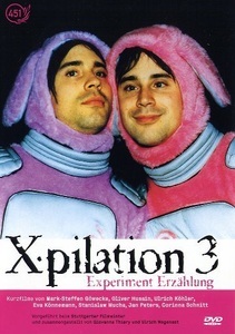 undefined, Xpilation 3:Experiment Erzählung, X-Pilation 3 - Experiment Erzählung