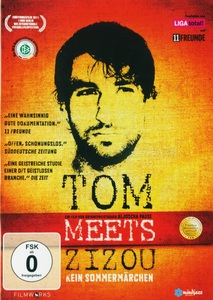 undefined, Tom meets Zizou - Kein Sommermärchen, 1 DVD, Tom meets Zizou - Kein Sommermärchen