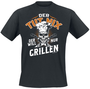 Der will nur grillen, Der will nur grillen T-Shirt schwarz, 