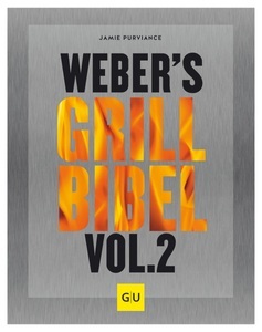 Weber, Weber's Grill Bibel Vol. 2 Grill Zubehör, 