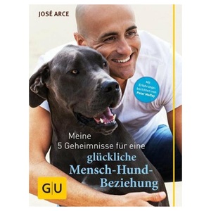 GU, GU Meine 5 Geheimnisse für eine glückliche Mensch-Hund-Beziehung, Meine 5 Geheimnisse für eine glückliche Mensch-Hund-Beziehung
