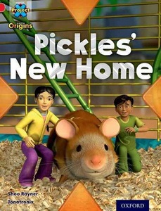 Oxford University Press, Project X Origins: Red Book Band, Oxford Level 2: Pets: Pickles' New Home, Project X Origins: Red Book Band, Oxford Level 2: Pets: Pickles' New Home