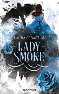 Random House ebook, Lady Smoke, Lady Smoke / Ash Princess Bd.2