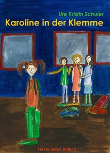 Via tolino media, Karoline in der Klemme, Karoline in der Klemme