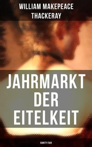 Musaicum Books, Jahrmarkt der Eitelkeit (Vanity Fair), Jahrmarkt der Eitelkeit (Vanity Fair)