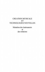 Harmattan, Creation musicale et technologies nouvel, 