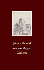 Books on Demand, Wie ein Magnet, 