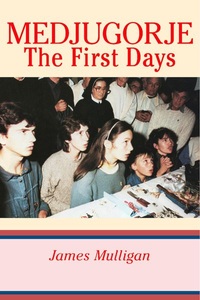 Bookbaby, Medjugorje: The First Days, 