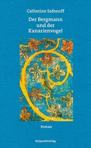 undefined, Der Bergmann und der Kanarienvogel, Der Bergmann und der Kanarienvogel