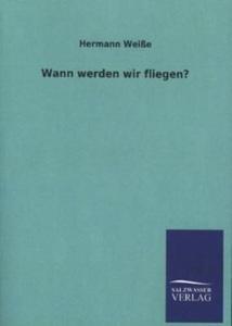 undefined, Wann werden wir fliegen?, 