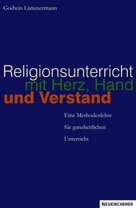 undefined, Religionsunterricht mit Herz, Hand und Verstand, Religionsunterricht mit Herz, Hand und Verstand