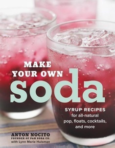 Potter/Ten Speed/Harmony/Rodale, Make Your Own Soda, 