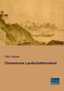 undefined, Chinesische Landschaftsmalerei, Chinesische Landschaftsmalerei