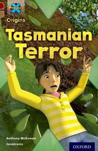 Oxford University Press, Project X Origins: Dark Red Book Band, Oxford Level 18: Unexplained: Tasmanian Terror, Project X Origins: Dark Red Book Band, Oxford Level 18: Unexplained: Tasmanian Terror