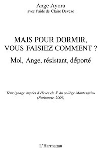 Harmattan, Mais pour dormir, vous faisiezcomment ?, 