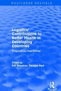 Taylor & Francis Ltd., Logistics' Contributions to Better Health in Developing Countries, 