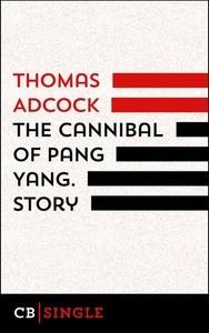 Culturbooks, The Cannibal of Pang Yang. Story, 