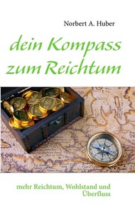 Books on Demand, Dein Kompass zum Reichtum, dein Kompass zum Reichtum