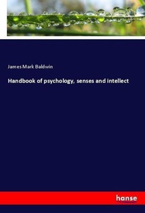 undefined, Handbook of psychology, senses and intellect, Handbook of psychology, senses and intellect